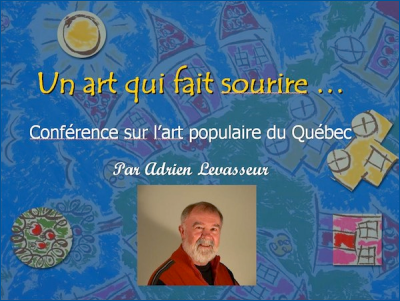 Confrence: Un art qui fait sourire par Adrien Levasseur